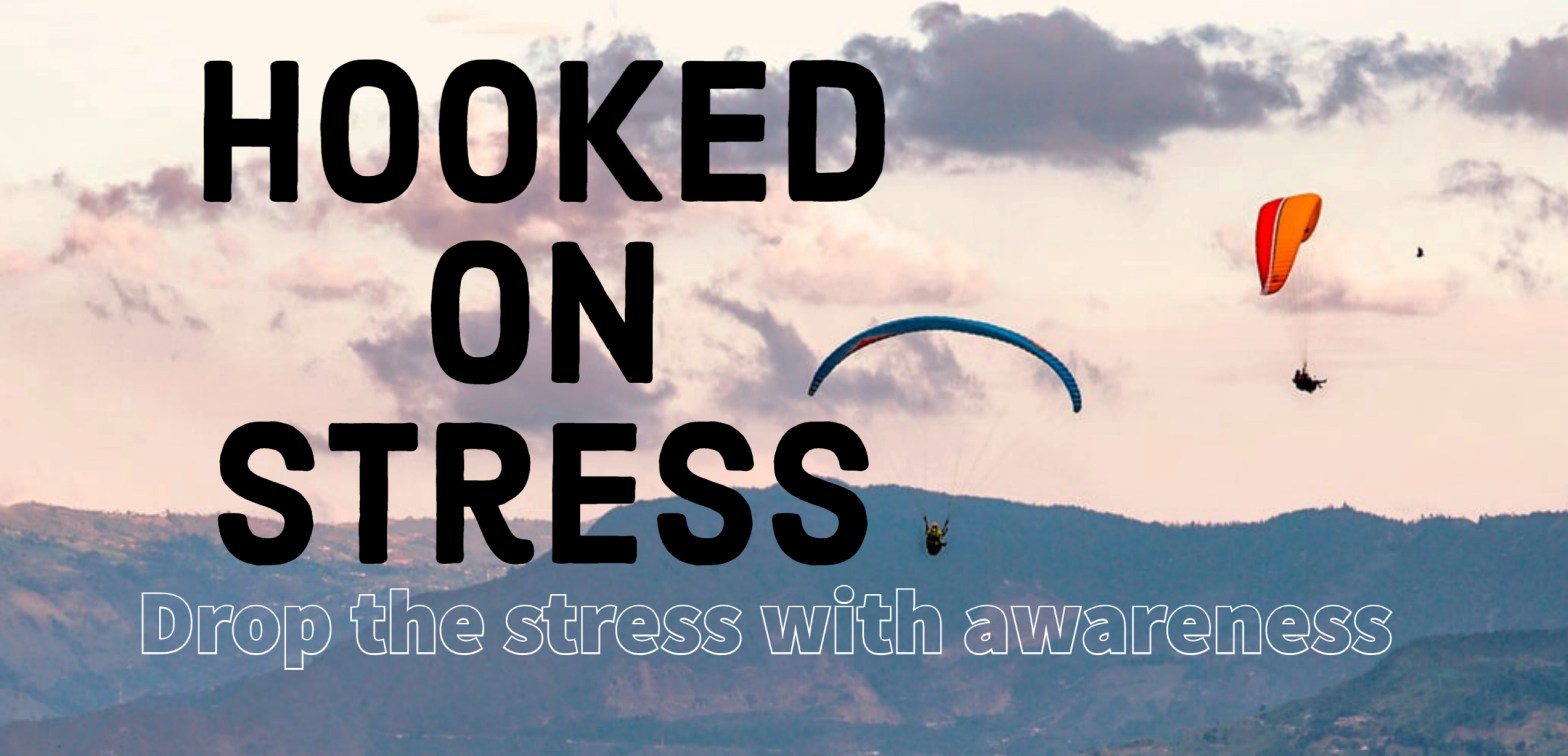 Hooked on stress