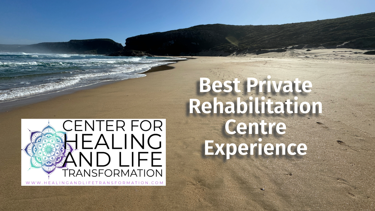 Best Private Rehabilitation Centre Experience