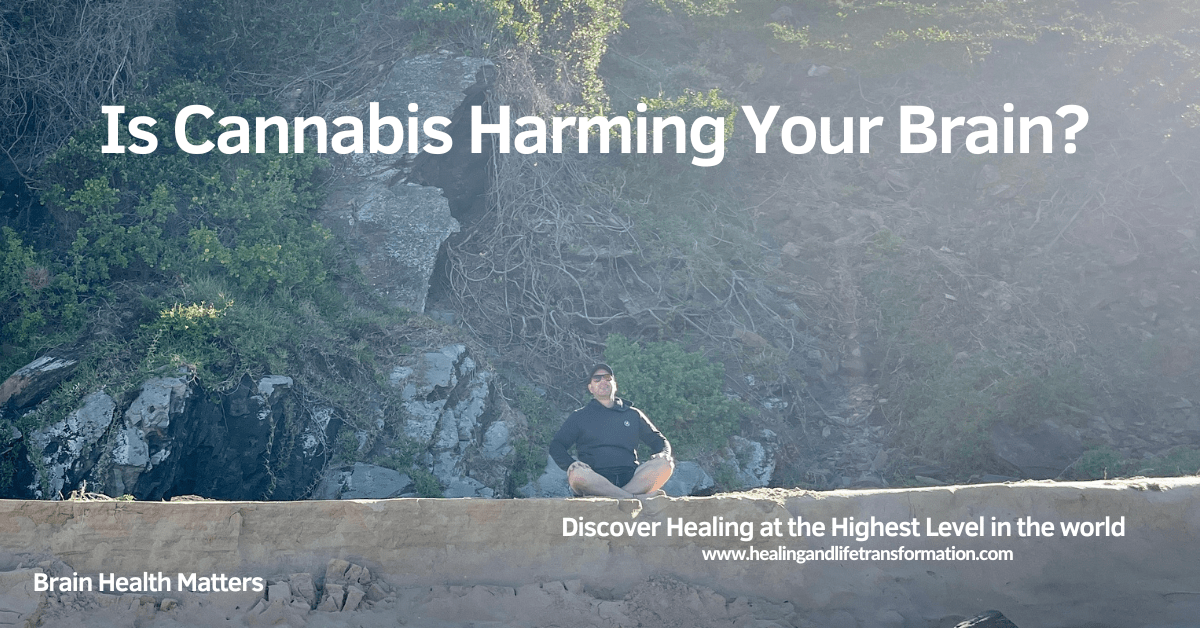 Is Cannabis Harming Your Brain?